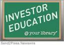 Investor Education @ your library