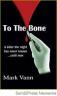 Novel - To the Bone