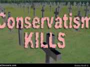 Conservatism Kills