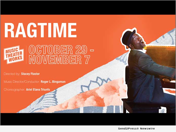 Music Theater Works presents 'Ragtime' at the North Shore Center For The Performing Arts - Vimarsana News