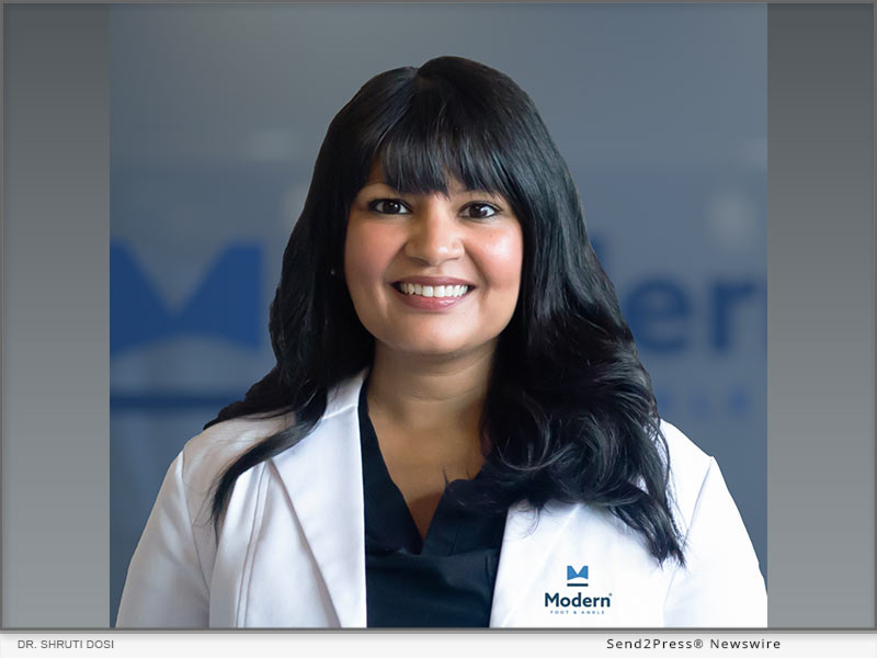 Fellowship-trained Podiatric Surgeon Shruti Dosi, DPM, Joins Modern ...