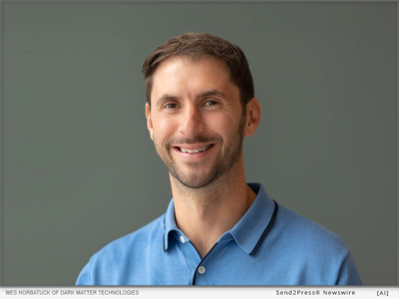 2024 Marketing Leaders: Dark Matter Technologies VP of Marketing Wes Horbatuck Named to Annual List - Vimarsana News