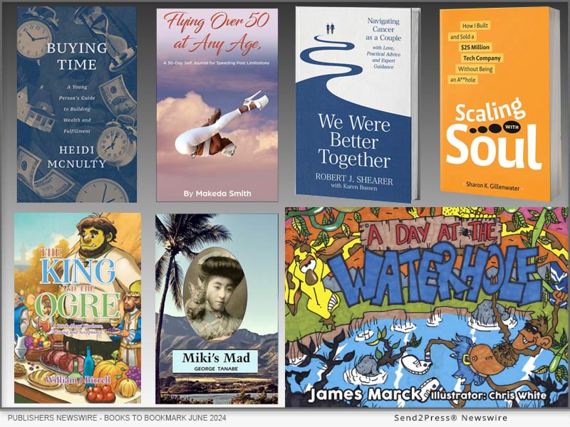 Publishers Newswire announces its Semi-annual BOOKS TO BOOKMARK List for June 2024: 8 New Books You've Probably Never Heard Of - Vimarsana News