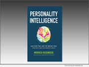 ‘Personality Intelligence: Master the Art of Being You’ by Merrick Rosenberg Unlocks the Power of Personality to Transform Work, Relationships, and Life