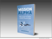 News: Author and veteran advocate Aaron Jones pens book, Mission Alpha: Take Flight in Your Career Transition