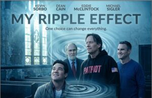 News: My Ripple Effect’ Inspires Everyday Heroes: New Faith Film for 2026 Starring Dean Cain, Kevin Sorbo and Eddie McClintock