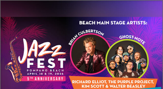 News: Jazz Fest Pompano Beach Returns for a Spectacular 5th Year in Florida