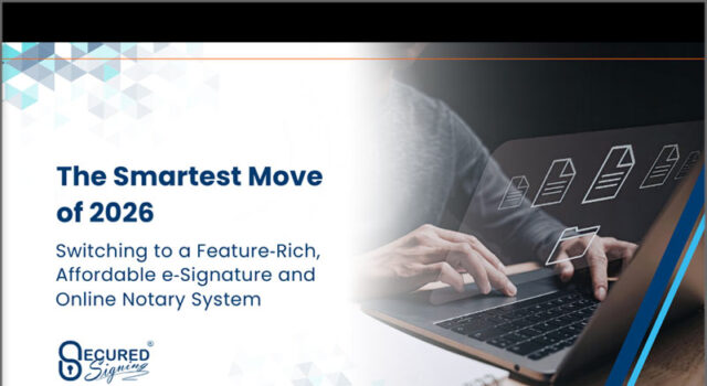 News: Smartest Move of 2026: Switching to a Feature-Rich, Affordable e-Signature and Online Notary System like Secured Signing