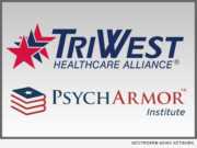 TriWest and PsychArmor